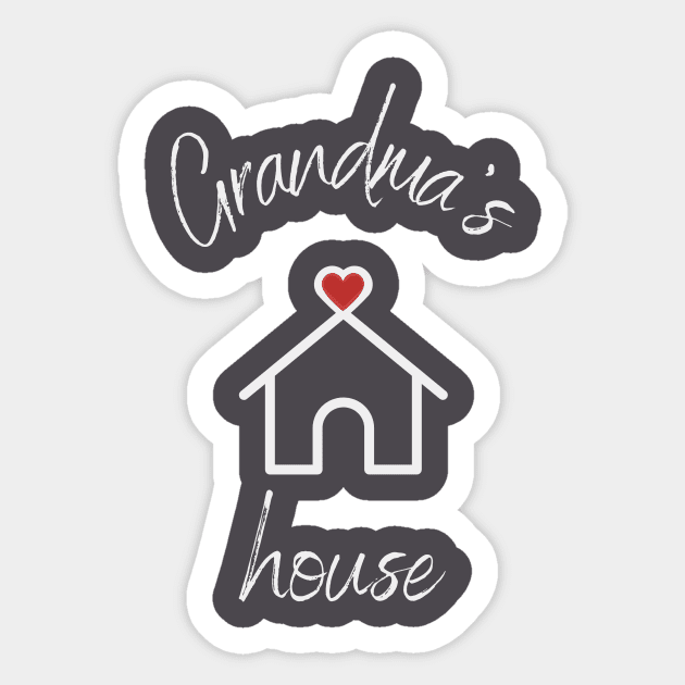 Love Grandma's House Sticker by Castle Rock Shop